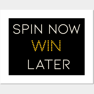 Spin Now Wine Later Posters and Art